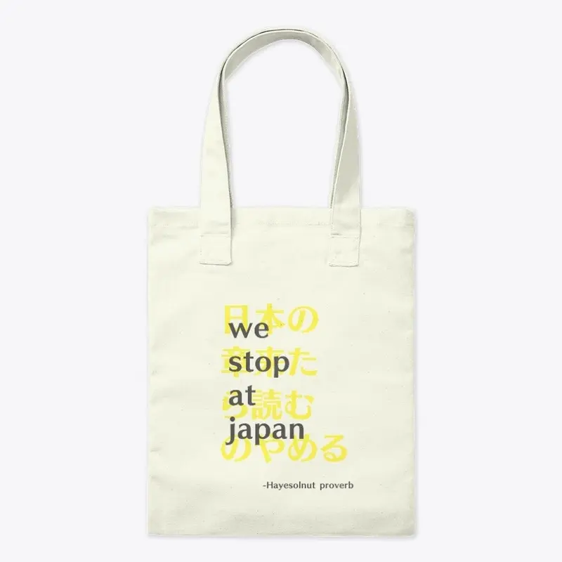 "We Stop at Japan" Tote